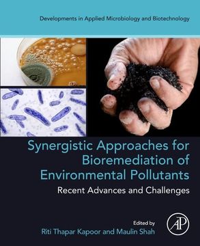 portada Synergistic Approaches for Bioremediation of Environmental Pollutants: Recent Advances and Challenges (Developments in Applied Microbiology and Biotechnology) (en Inglés)