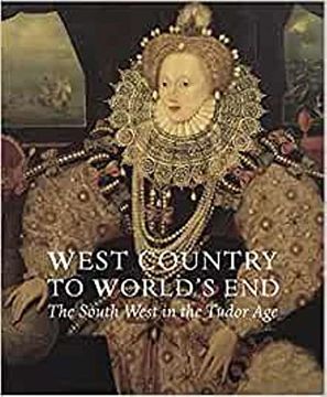 portada West Country to World's End: The South West in the Tudor Age