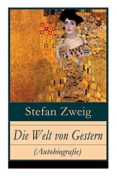 portada Die Welt von Gestern (Autobiografie) - Vollständige Ausgabe (en Alemán)