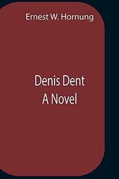 portada Denis Dent a Novel (en Inglés)
