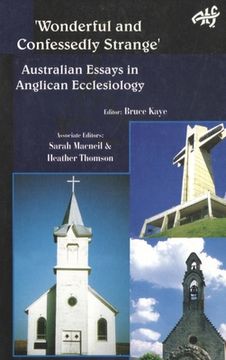 portada 'Wonderful and Confessedly Strange': Australian Essays in Anglican Ecclesiology (en Inglés)
