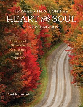 portada Travels Through the Heart and Soul of New England: Stories of Struggle, Resilience, and Triumph (en Inglés)