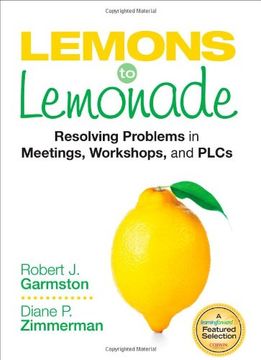 portada lemons to lemonade: resolving problems in meetings, workshops, and plcs (en Inglés)