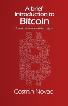 portada A brief introduction to Bitcoin: Educational, valuable and deep insights (B&W Edition) (en Inglés)