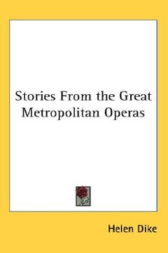 portada stories from the great metropolitan operas (en Inglés)