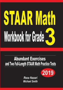 portada STAAR Math Workbook for Grade 3: Abundant Exercises and Two Full-Length STAAR Math Practice Tests (in English)