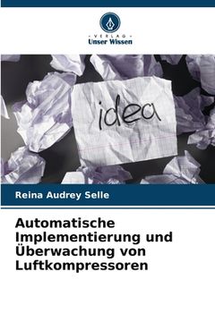 portada Automatische Implementierung und Überwachung von Luftkompressoren (en Alemán)
