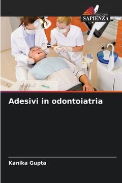 portada Adesivi in odontoiatria (en Italiano)