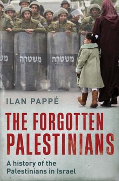 portada The Forgotten Palestinians: A History of the Palestinians in Israel