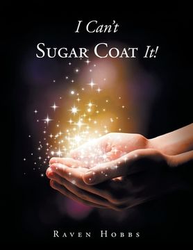 portada I Can't Sugar Coat It! (en Inglés)