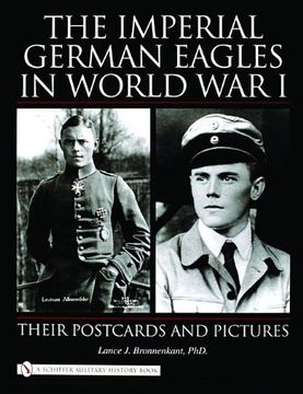 portada Imperial German Eagles in World War I: Their Postcards & Pictures