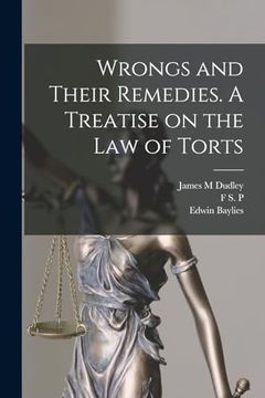 portada Wrongs and Their Remedies. A Treatise on the law of Torts (en Inglés)
