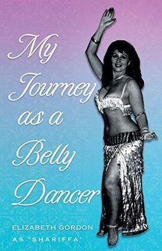 portada My Journey as a Belly Dancer (en Inglés)