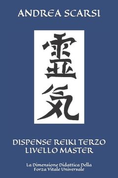 portada Dispense Reiki Terzo Livello Master: La Dimensione Didattica Della Forza Vitale Universale (en Italiano)