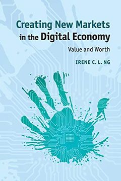 portada Creating new Markets in the Digital Economy: Value and Worth (en Inglés)