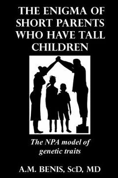 portada The Enigma of Short Parents Who Have Tall Children: The NPA Model of Genetic Traits (en Inglés)