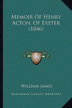 portada memoir of henry acton, of exeter (1846) (en Inglés)