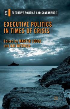 portada Executive Politics in Times of Crisis (en Inglés)