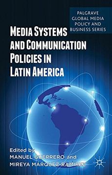 portada Media Systems and Communication Policies in Latin America (Palgrave Global Media Policy and Business)