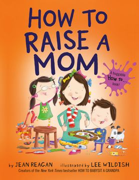 portada How to Raise a mom (en Inglés)