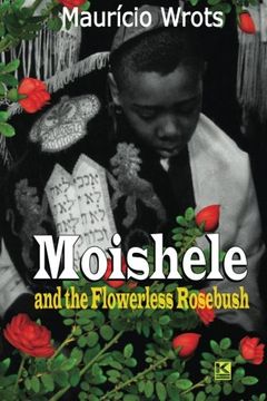 portada Moishele and the Flowerless Rosebush