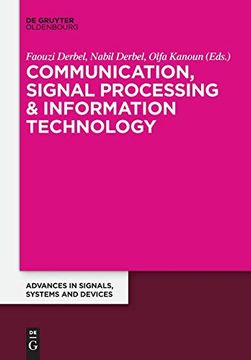 portada Communication, Signal Processing & Information Technology: Extended Papers From the Multiconference on Signals, Systems and Devices 2014 (Advances in Systems, Signals and Devices) (en Inglés)