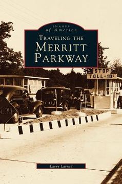 portada Traveling the Merritt Parkway (en Inglés)