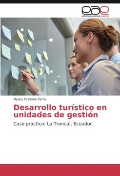 portada Desarrollo turístico en unidades de gestión: Caso práctico: La Troncal, Ecuador (Spanish Edition)