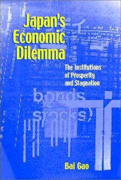 portada Japan's Economic Dilemma: The Institutional Origins of Prosperity and Stagnation (en Inglés)