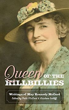 portada Queen of the Hillbillies: The Writings of may Kennedy Mccord (Chronicles of the Ozarks) 