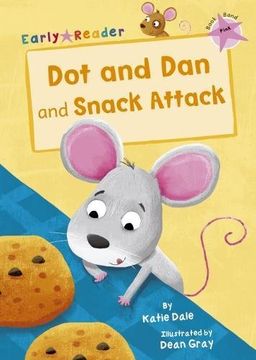 portada Dot and Dan and Snack Attack (Early Reader) (Early Readers)