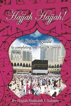 portada Hajjah Hajjah 2nd Edition: A Sisters Guide to Completing the Hajj and Umrah (Volume 2) (in English)
