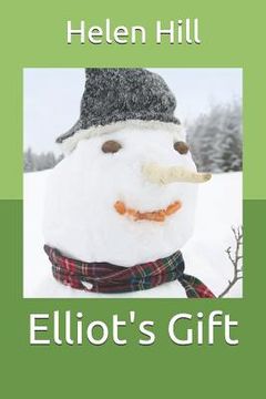 portada Elliot's Gift: A Forest Hills Christmas Selection (Vol.8) (en Inglés)