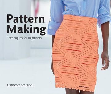portada Pattern Making: Techniques for Beginners (University of Fashion) (in English)