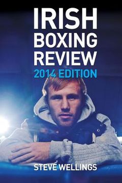 portada Irish Boxing Review: 2014 Edition (en Inglés)