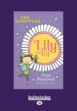 portada The Sleepover: Lily the Elf (Large Print 16pt) (in English)