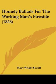 portada homely ballads for the working man's fireside (1858) (en Inglés)