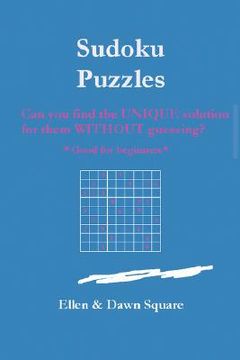 portada sudoku puzzles: can you find the unique solution for them without guessing?