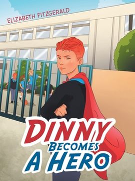portada Dinny Becomes a Hero (en Inglés)