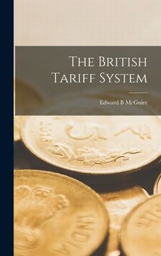 portada The British Tariff System (en Inglés)