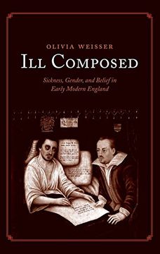 portada Ill Composed: Sickness, Gender, and Belief in Early Modern England