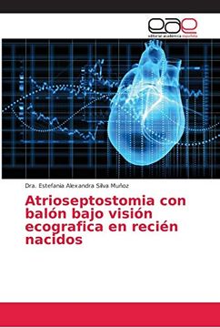 portada Atrioseptostomia con Balón Bajo Visión Ecografica en Recién Nacidos