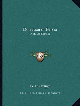 portada don juan of persia: a shi'ah catholic (in English)