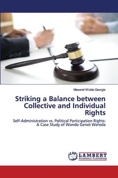 portada Striking a Balance between Collective and Individual Rights (en Inglés)