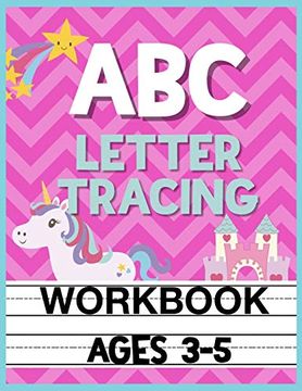 portada Abc Letter Tracing Workbook Ages 3-5: Kids Pre-K, Kindergarten, and Preschool Practice Book to Writing Letters 