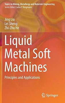 portada Liquid Metal Soft Machines: Principles and Applications (Topics in Mining, Metallurgy and Materials Engineering) 