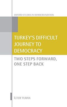 portada Turkey's Difficult Journey to Democracy: Two Steps Forward, one Step Back (Oxford Studies in Democratization) (en Inglés)