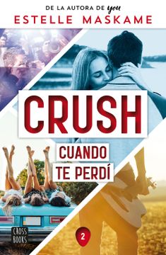 portada Crush 2. Cuando te perdí (in Spanish)