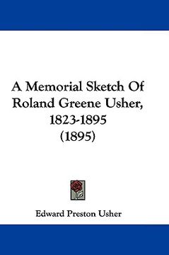 portada a memorial sketch of roland greene usher, 1823-1895 (1895)