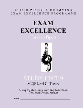 portada Exam Excellence for Solo Pipers: Study Unit 9: SCQF Level 7 - Theory (en Inglés)
